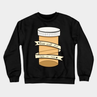 Right as rain Crewneck Sweatshirt